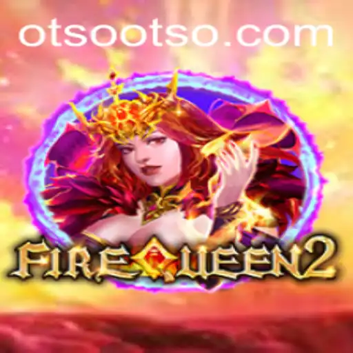 Discover the Exciting World of FireQueen2 at Otso Casino