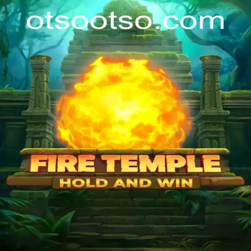 Unveiling FireTemple: A Thrilling Journey with Otso Casino