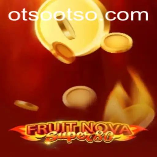 Dive into the World of FruitNovaSuper80 at Otso Casino
