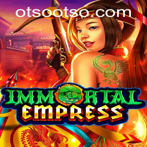 ImmortalEmpress: An Epic Journey Through Otso Casino
