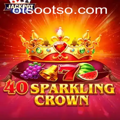 Discovering 40SparklingCrown: A Dazzling Addition to Otso Casino