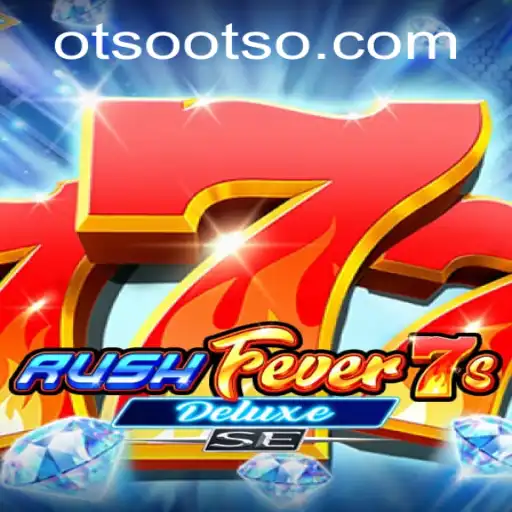 Discover RushFever7sDeluxeSE at Otso Casino