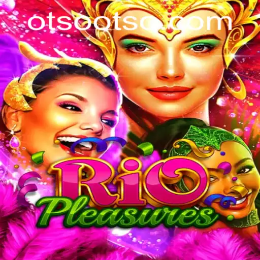 RioPleasures: A Deep Dive into the Exotic World of Otso Casino's Latest Game